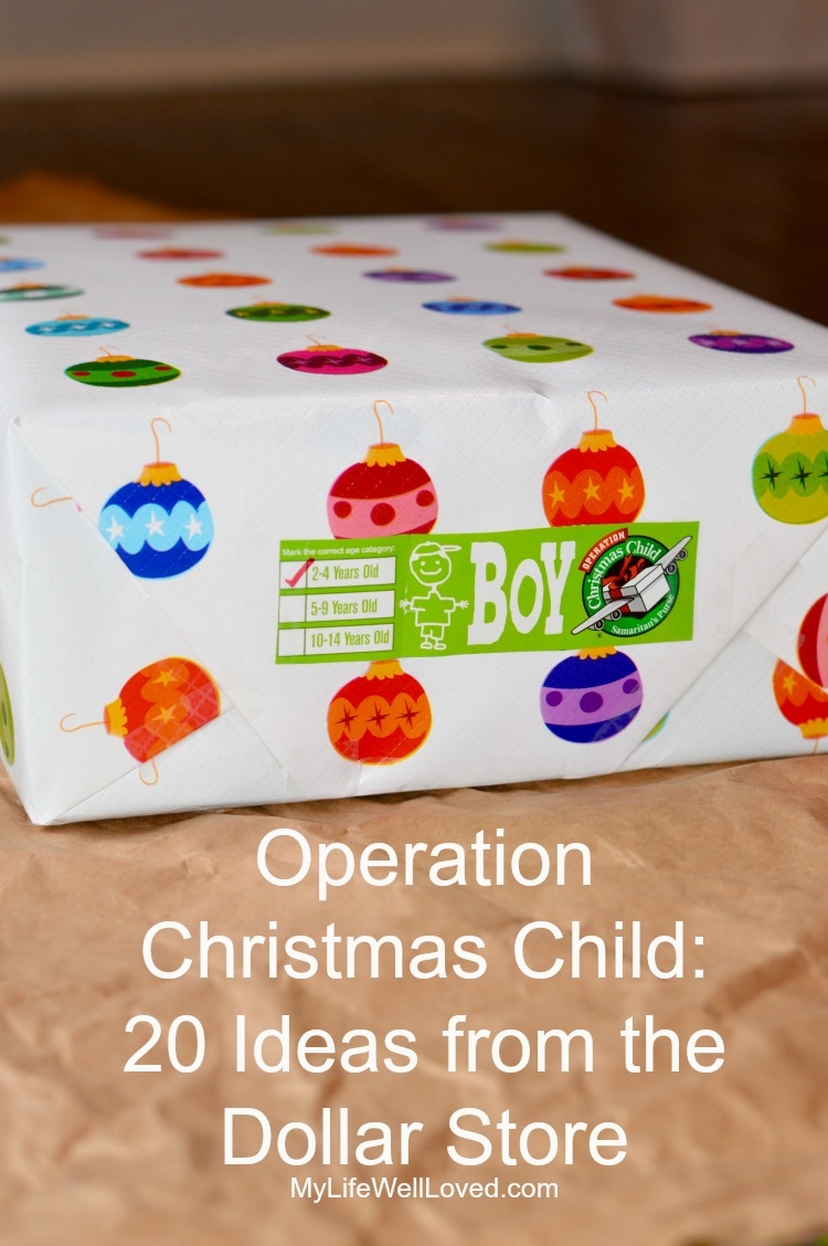 Dollar Store Operation Christmas Child Gift Ideas  My Life Well Loved