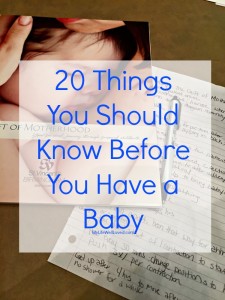 20 Things You Should Know Before You Have A Baby - Healthy By Heather Brown