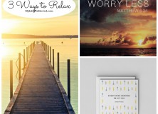 Ways to unwind and bless others. Relax...