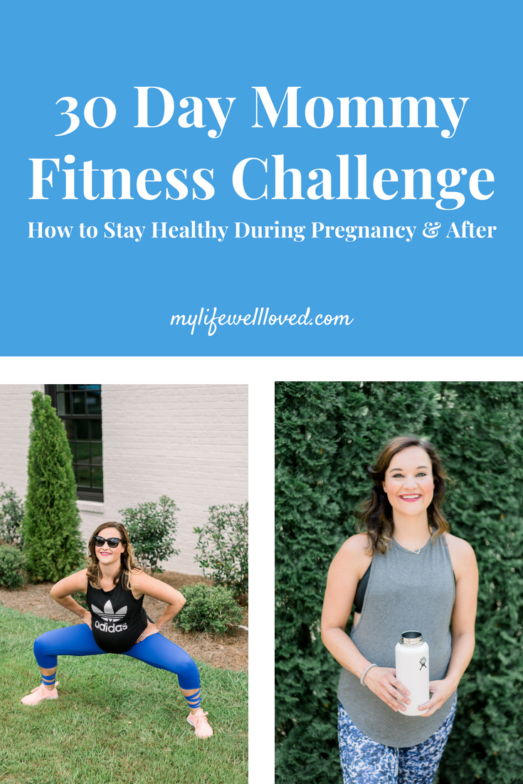 Fitness Challenge for Pregnancy & Moms by Alabama Blogger, Heather, at MyLifeWellLoved.com // #fitness #fitnesschallenge #fitpregancy #fitmom