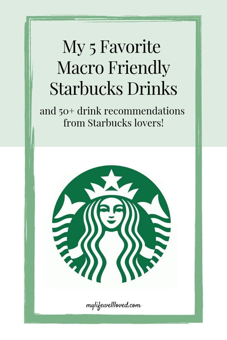 5 Macro Friendly Starbucks Drinks featured by top AL lifestyle blogger, My Life Well Loved