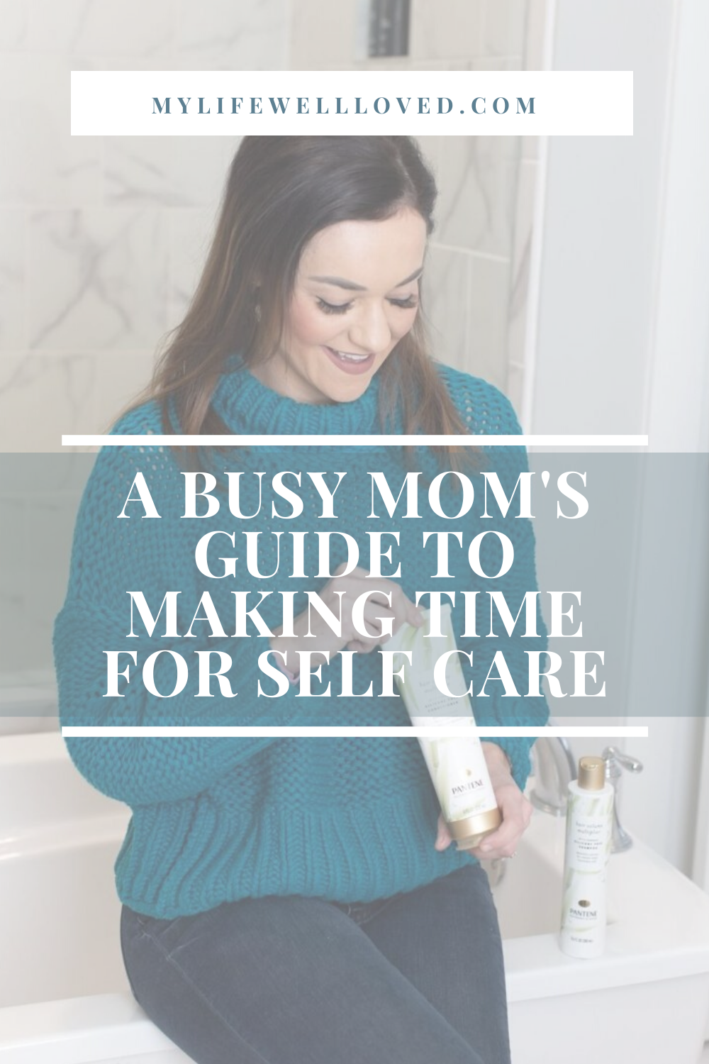 https://www.mylifewellloved.com/wp-content/uploads/A-Busy-Moms-Guide-To-Making-Time-For-Self-Care.png
