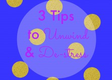 Tips to Unwind and De-Stress