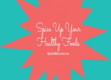 Spice Up Healthy Foods
