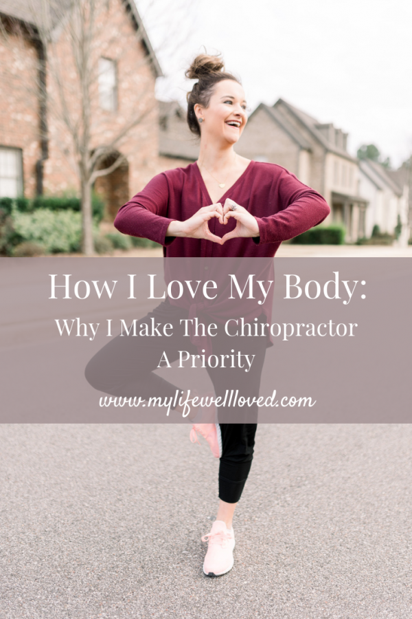 LOVE YOUR BODY Week 3: Chiropractic Benefits - Healthy By Heather Brown